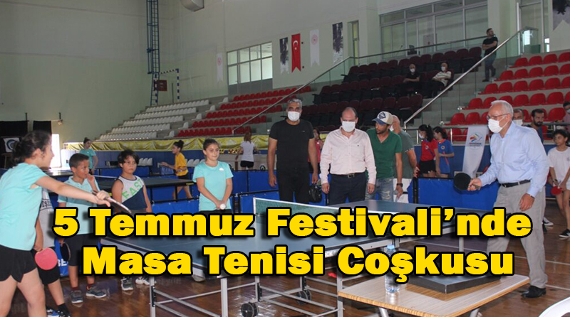 5 Temmuz Festivali’nde Masa Tenisi Coşkusu