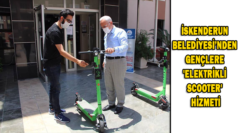 İSKENDERUN BELEDİYESİ’NDEN GENÇLERE ‘ELEKTRİKLİ SCOOTER’ HİZMETİ