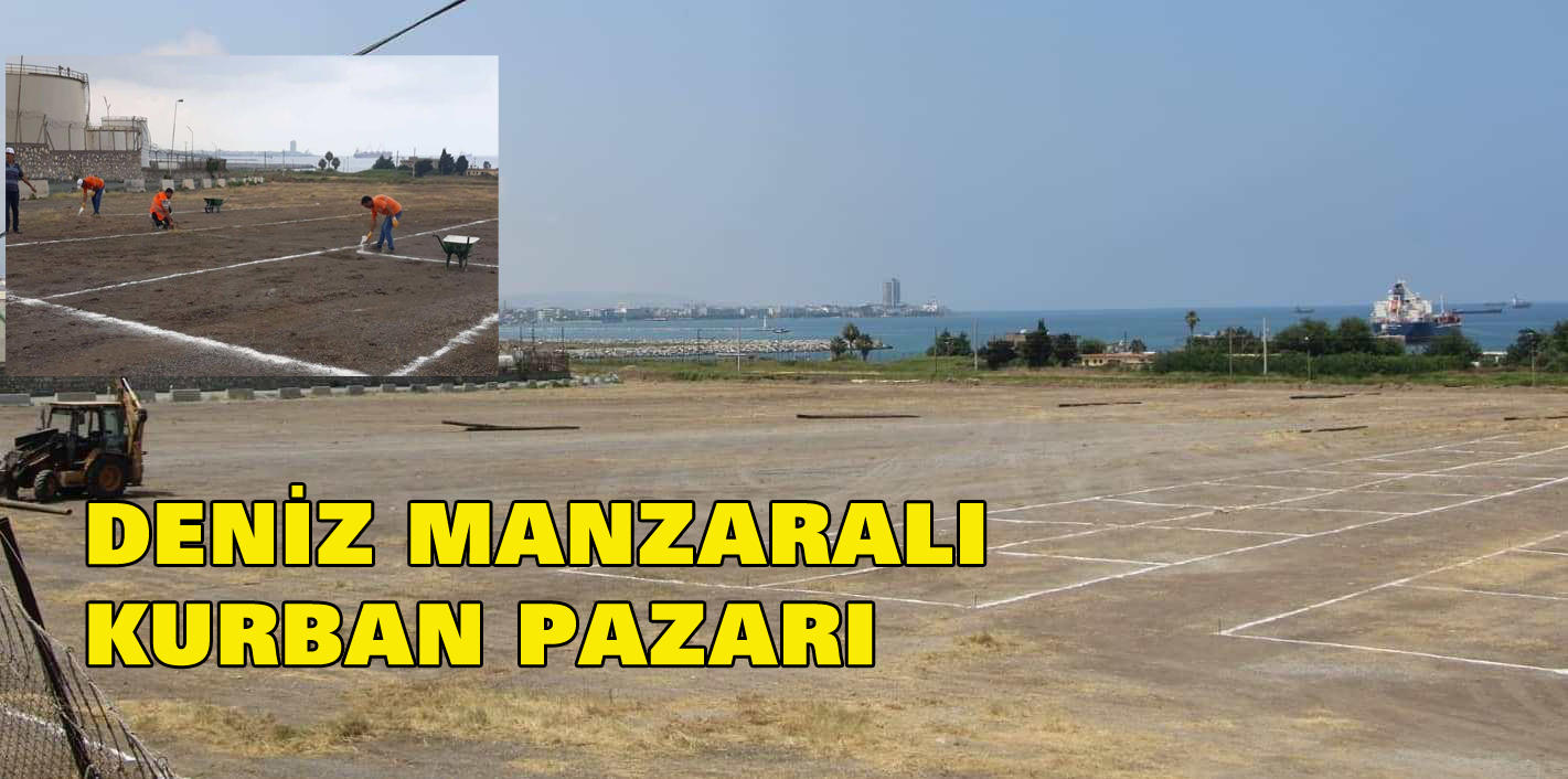 DENİZ MANZARALI KURBAN PAZARI
