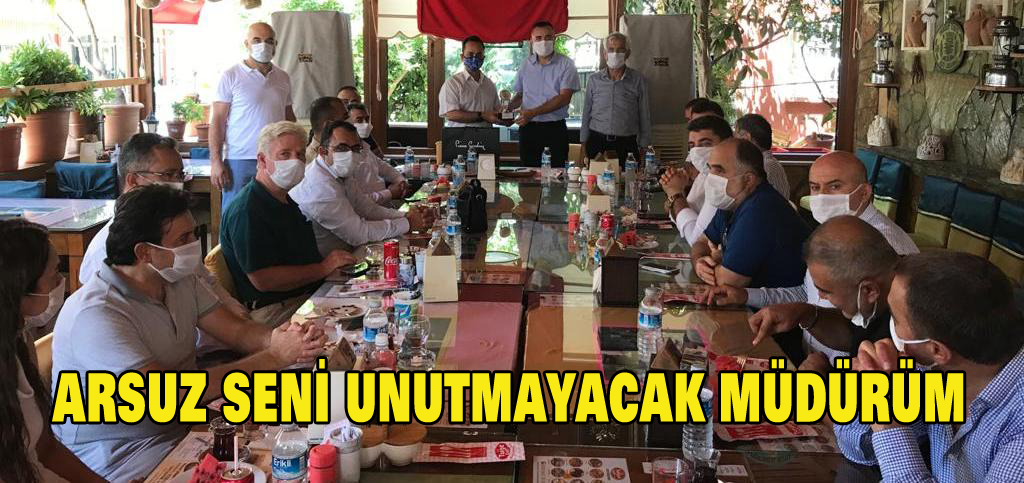 ARSUZ SENİ UNUTMAYACAK MÜDÜRÜM