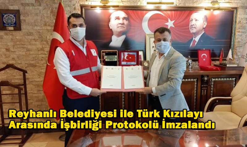 Reyhanlı Belediyesi ile Türk Kızılayı Arasında İşbirliği Protokolü İmzalandı