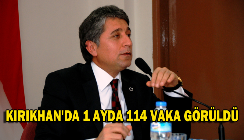 KIRIKHAN’DA 1 AYDA 114 VAKA GÖRÜLDÜ