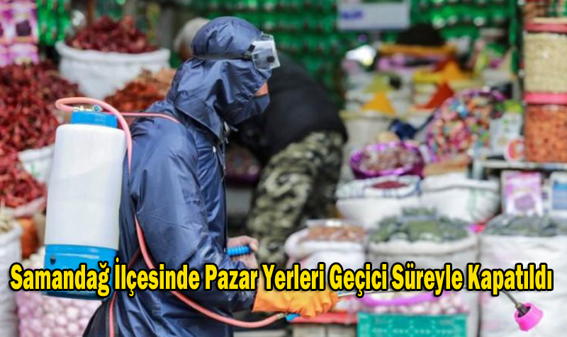 Samandağ İlçesinde Pazar Yerleri Geçici Süreyle Kapatıldı