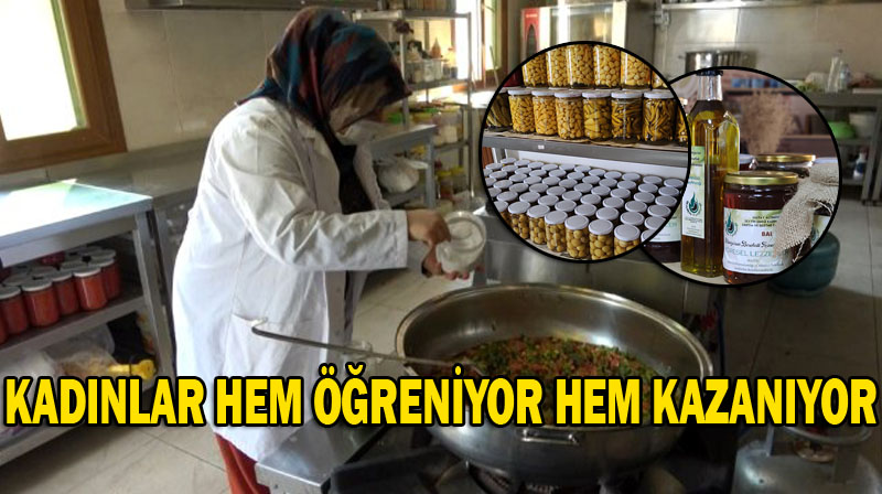 KADINLAR HEM ÖĞRENİYOR HEM KAZANIYOR