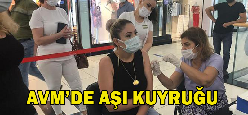 AVM’DE AŞI KUYRUĞU
