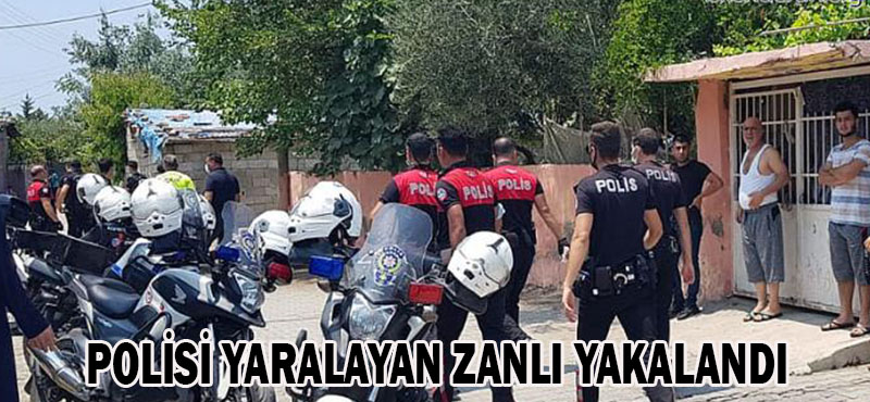 POLİSİ YARALAYAN ZANLI KISKIVRAK YAKALANDI