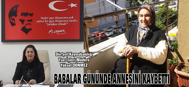 BABALAR GÜNÜNDE ANNESİNİ KAYBETTİ