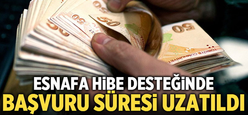 HİBE BAŞVURU SÜRESİ UZATILDI