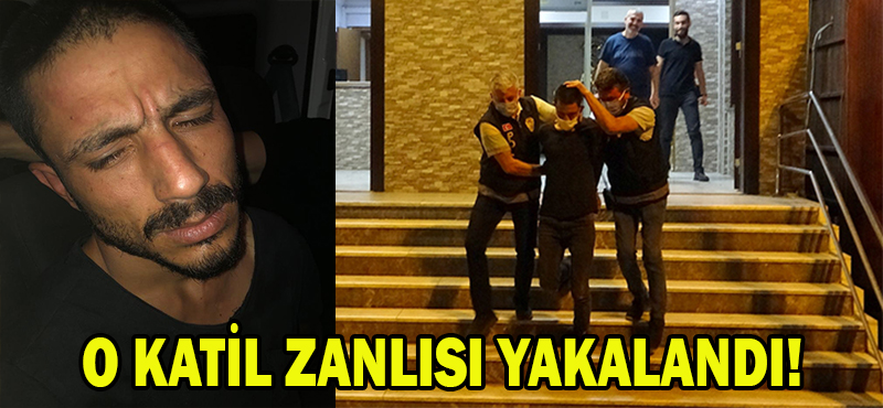 O KATİL ZANLISI KISKIVRAK YAKALANDI!