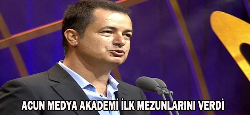 ACUN MEDYA AKADEMİ İLK MEZUNLARINI VERDİ
