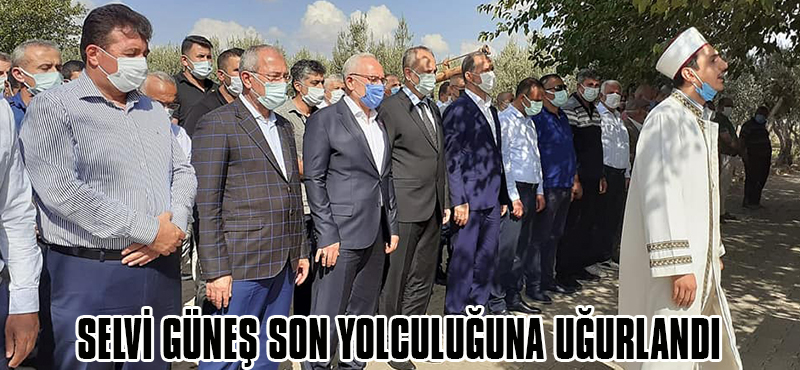 SELVİ GÜNEŞ SON YOLCULUĞUNA UĞURLANDI