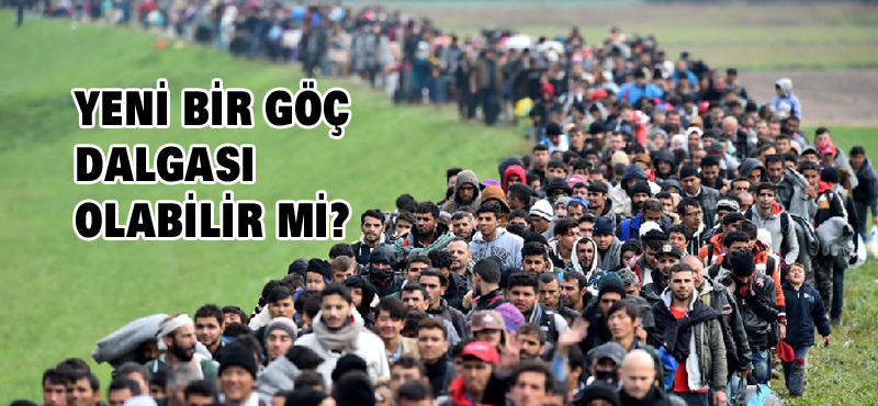 YENİ BİR GÖÇ DALGASI OLABİLİR Mİ?