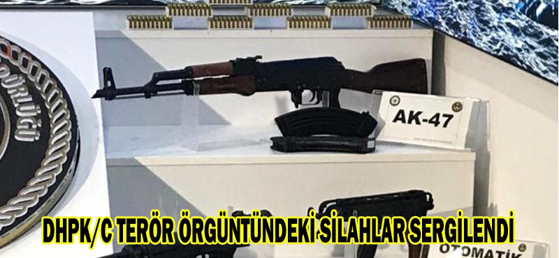 DHPK/C TERÖR ÖRGÜNTÜNDEKİ SİLAHLAR SERGİLENDİ