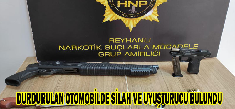 DURDURULAN OTOMOBİLDE SİLAH VE UYUŞTURUCU BULUNDU