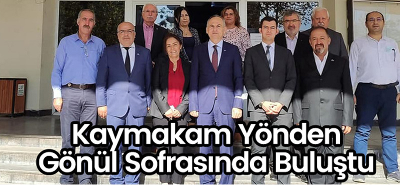 KAYMAKAM YÖNDEN GÖNÜL SOFRASINDA BULUŞTU