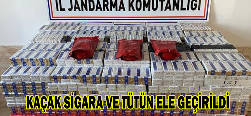 KAÇAK SİGARA VE TÜTÜN ELE GEÇİRİLDİ