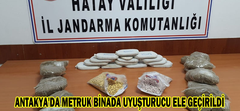 ANTAKYA’DA METRUK BİNADA UYUŞTURUCU ELE GEÇİRİLDİ