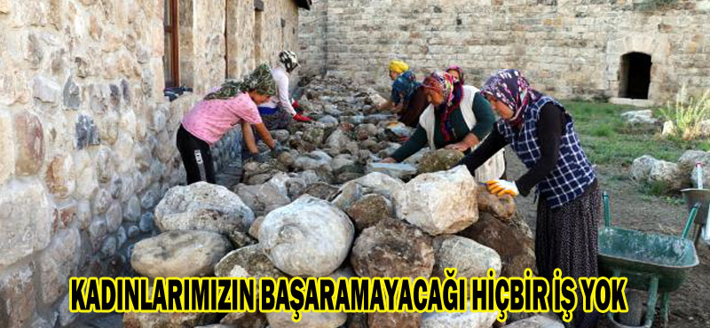 KADINLARIMIZIN BAŞARAMAYACAĞI HİÇBİR İŞ YOK
