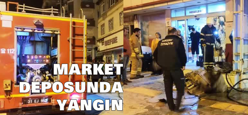 MARKET DEPOSUNDA YANGIN