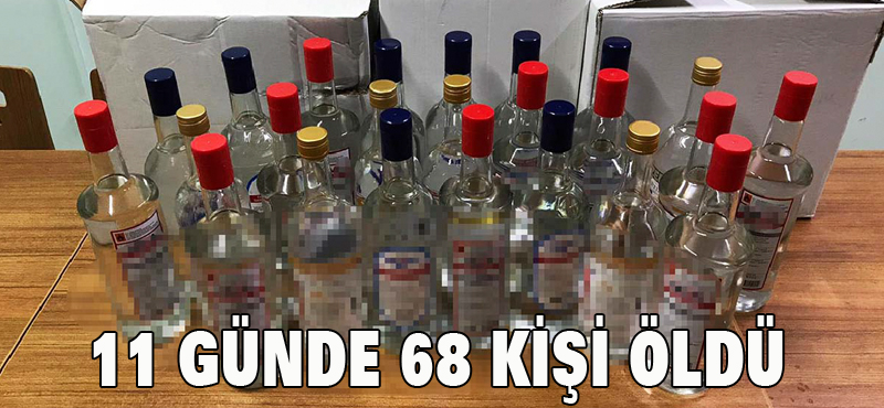 11 GÜNDE 68 KİŞİ ÖLDÜ