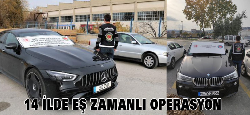 14 İLDE EŞ ZAMANLI OPERASYON
