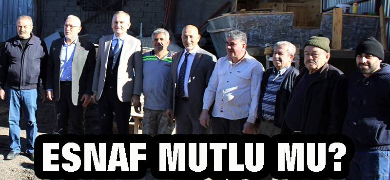ESNAF MUTLU MU?