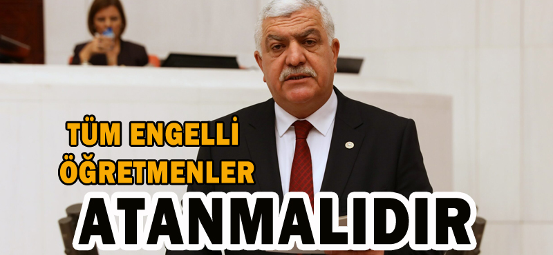 TÜM ENGELLİ ÖĞRETMENLER ATANMALIDIR