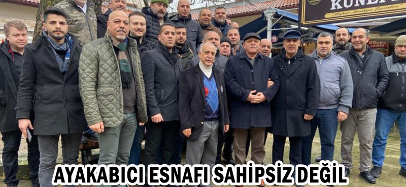 AYAKABICI ESNAFI SAHİPSİZ DEĞİL