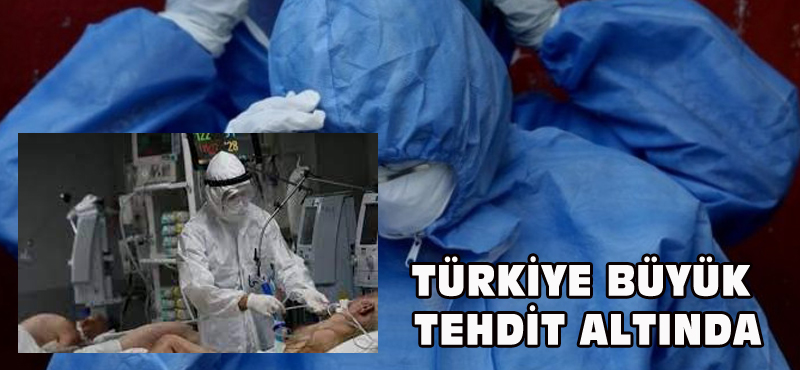 TÜRKİYE BÜYÜK TEHDİT ALTINDA