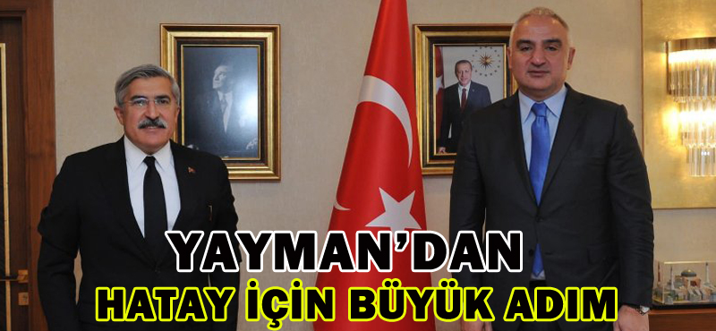 HATAY İÇİN BÜYÜK ADIM