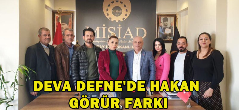DEVA DEFNE’DE HAKAN GÖRÜR FARKI