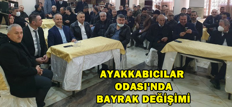 AYAKKABICILAR ODASI’NDA BAYRAK DEĞİŞİMİ