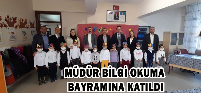 MÜDÜR BİLGİ OKUMA BAYRAMINA KATILDI
