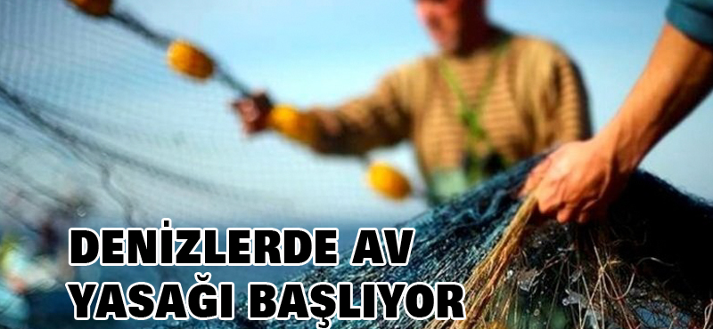 Denizlerde av yasağı başlıyor