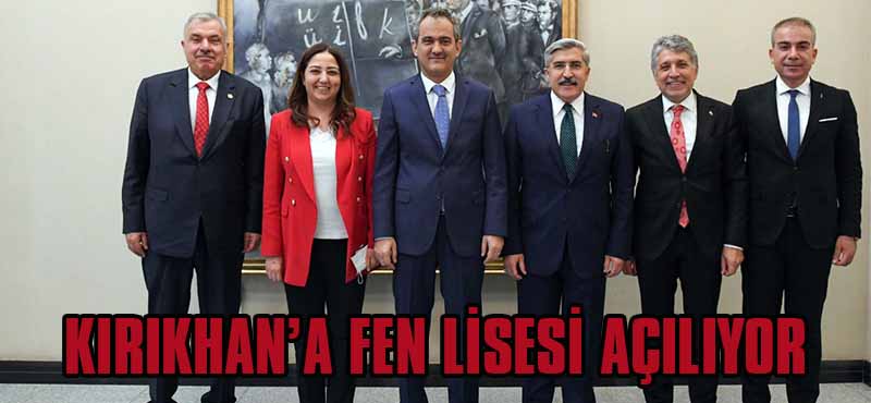 KIRIKHAN’A FEN LİSESİ AÇILIYOR