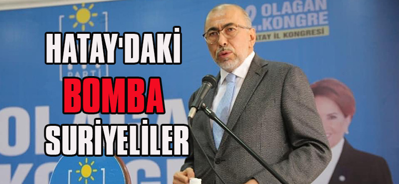 HATAY’DAKİ BOMBA SURİYELİLER
