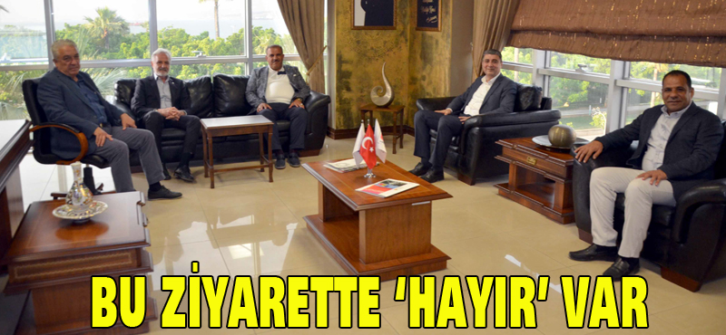 Bu ziyarette ‘Hayır’ var