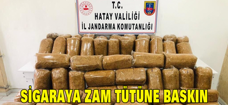 Sigaraya zam tütüne baskın