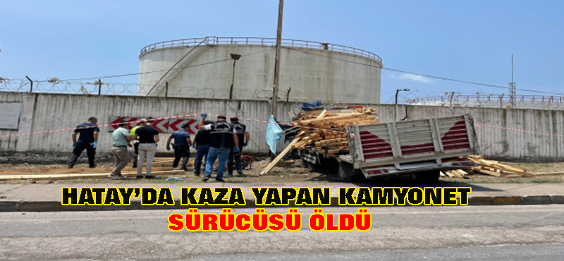 Hatay’da feci kaza