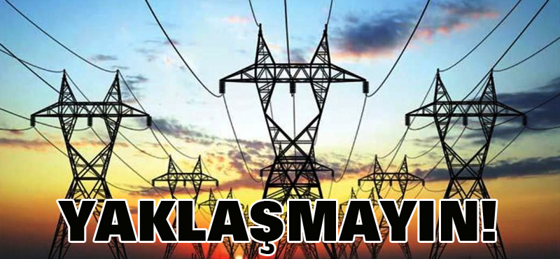 Yaklaşmayın!