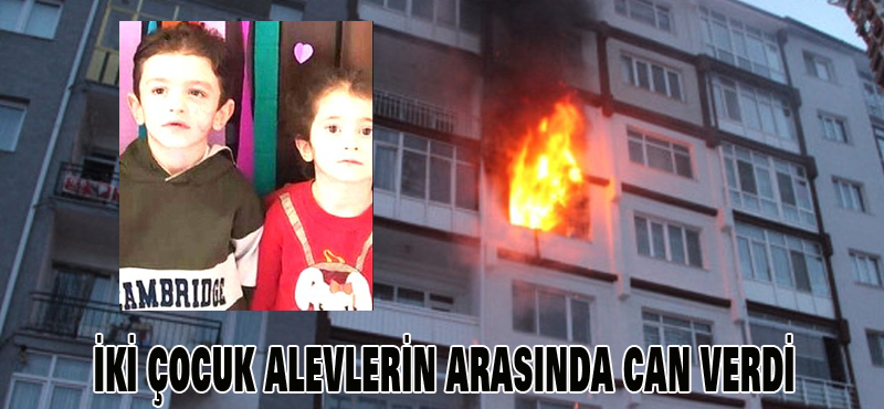 İki çocuk alevlerin arasında can verdi