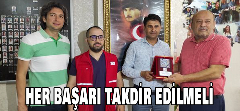 Her başarı takdir edilmeli