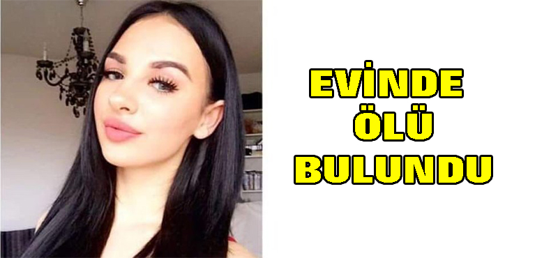 Evine ölü bulundu