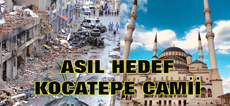 Asıl hedef Kocatepe camii