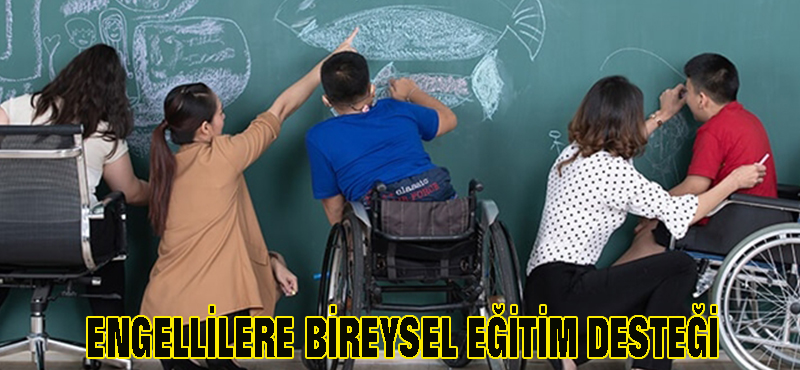 Engellilere bireysel eğitim desteği yükseltildi