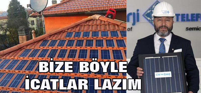 Bize böyle icatlar lazım