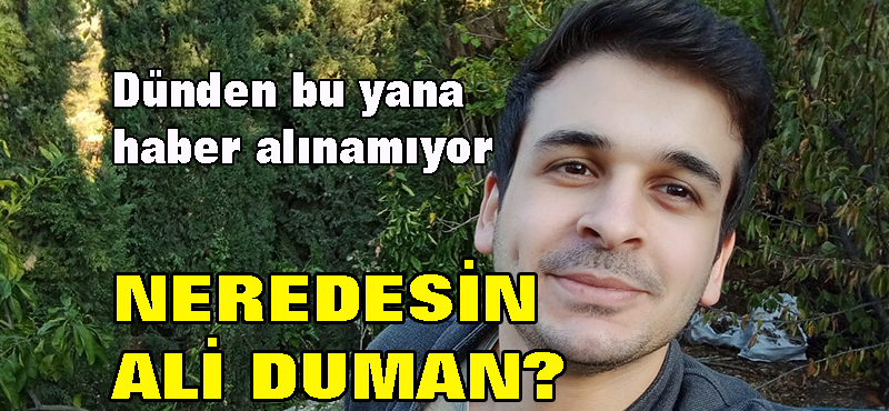 Neredesin Ali Duman?