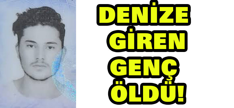 Kocaeli’de denize giren genç boğuldu!