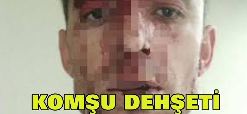 Nevşehir’de komşu dehşeti