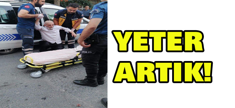 Yeter artık!
